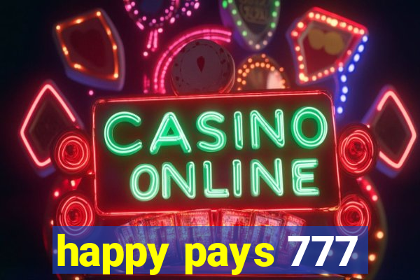 happy pays 777